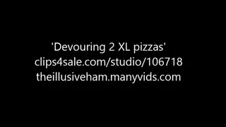Devouring 2 XL pizzas