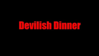 Devilish Dinner