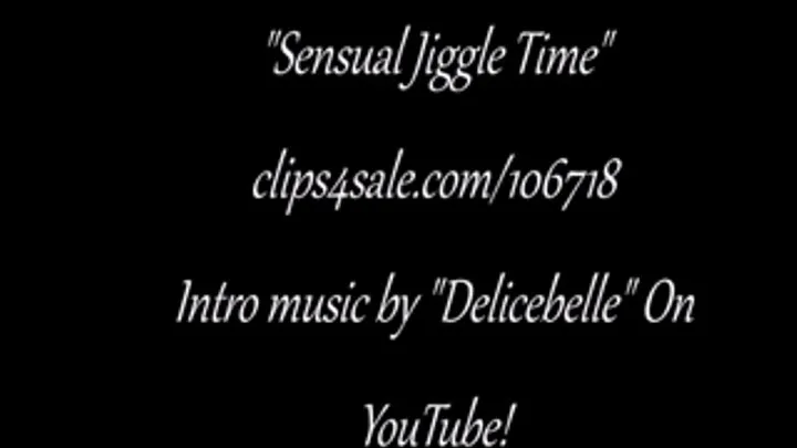 Sensual Jiggle Time