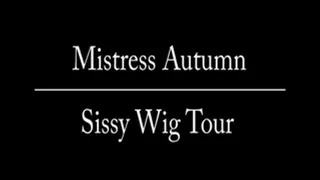 Sissy Wig Tour