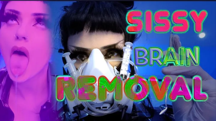 Sissy Brain Removal