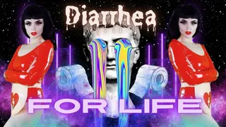 Diarrhea For Life