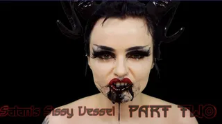 Satan's Sissy Vessel PART TWO