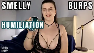 Smelly Burps Humiliation