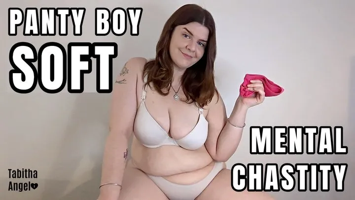 Panty Boy Soft Mental Chastity