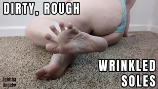 Dirty Rough Wrinkled Soles
