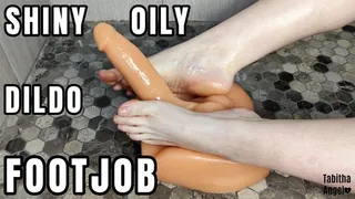 Shiny Oily Dildo Footjob