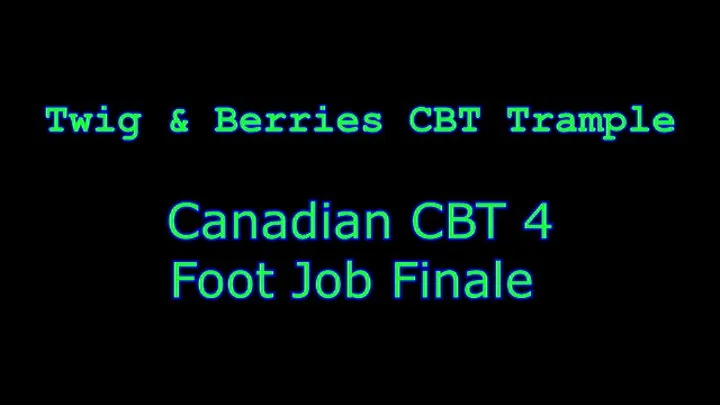 Canadian CBT Foot Job Finale