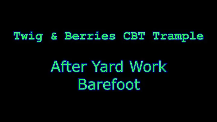 After Yardwork Barefoot