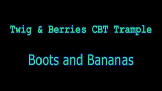 Boots and Bananas