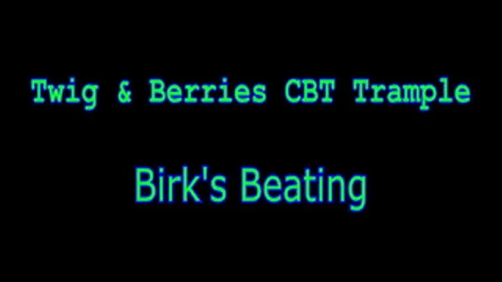 Birk's Beating