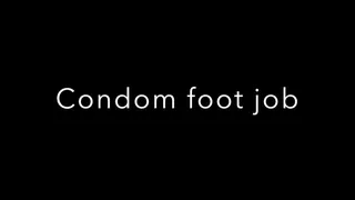 sexy condom foot job