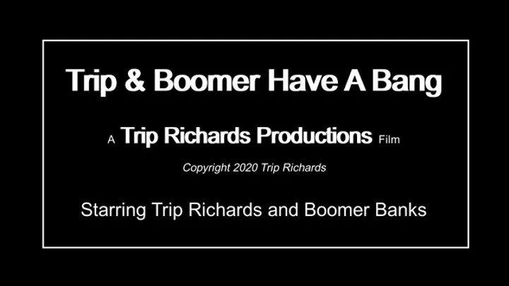 Trip & Boomer have Cum-Filled Fuck Fest