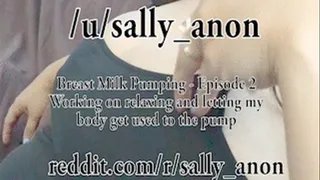 Breast Milk Pumping - Episode 2