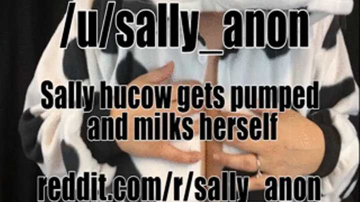 Sally hucow gets pumped and milks herself