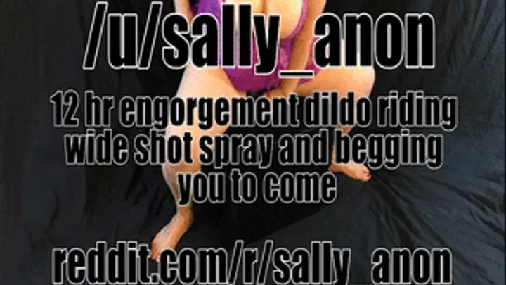 12 hr engorgement dildo riding wide shot spray and begging you to come