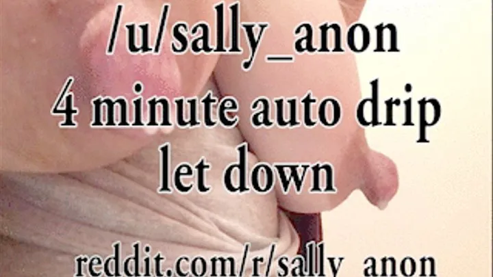 Sally's 4 minute auto drip let down