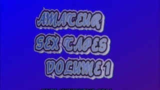 Amateur Sex Tapes VOL.1