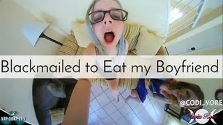 Blackmailed to Eat my Boyfriend - Giantess Vore