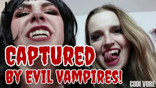 Captured by Evil Vampires Codi Vore and Jane Judge