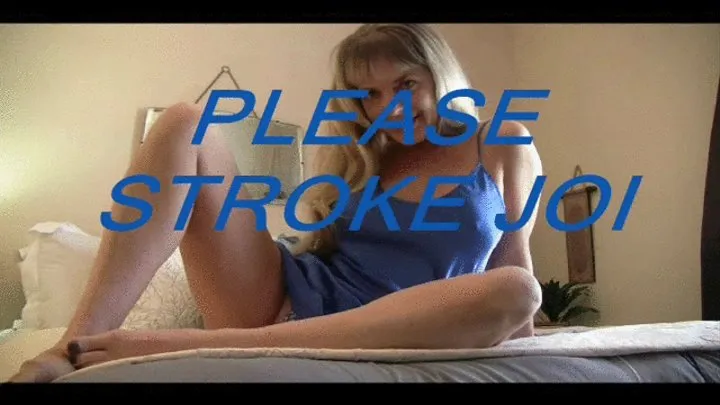 Please Stroke JOI