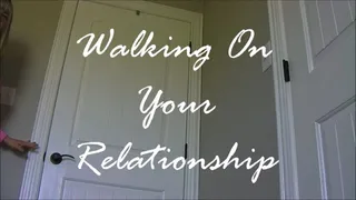 Walking On Your Relationship