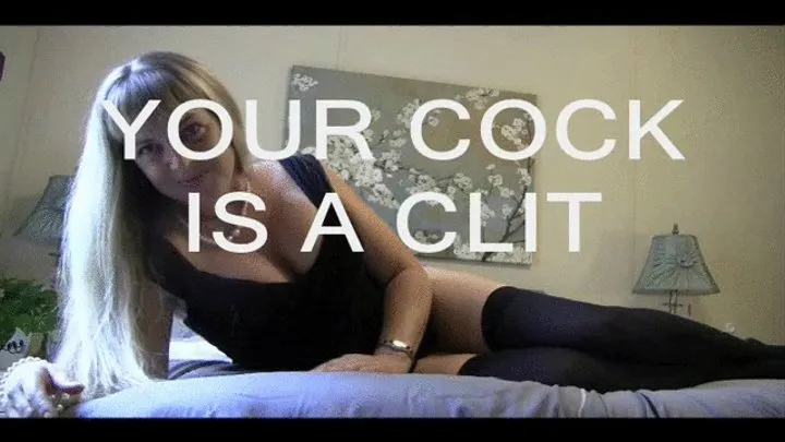 Your Cock Looks Like a Clit