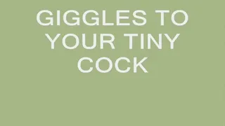 Laughing at your Tiny Cock