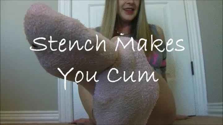 Stench Makes You Cum