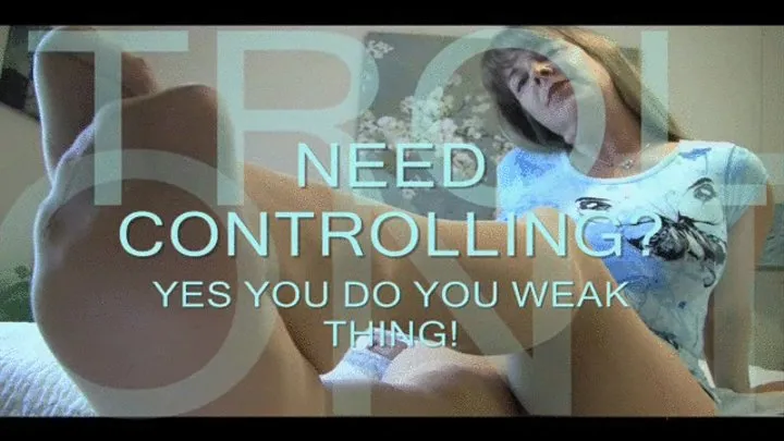 Need Controlling