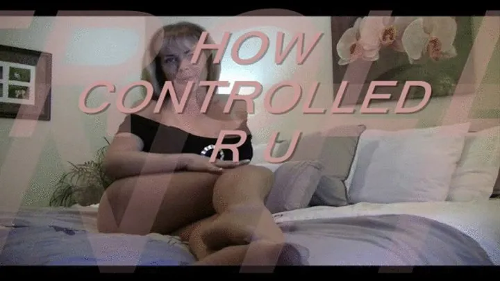 How Controlled Are You