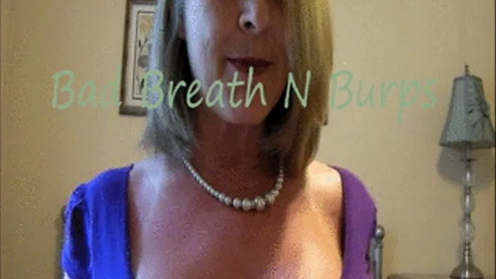 Bad Breath n Burps