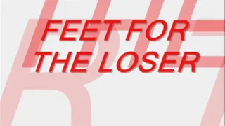 Feet for the Loser