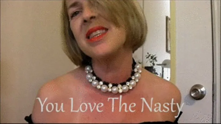 You Love the Nasty