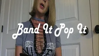 Band It Pop It