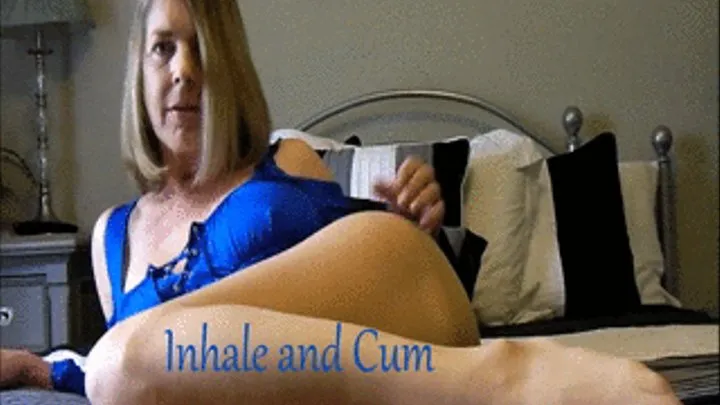 Inhale and Cum