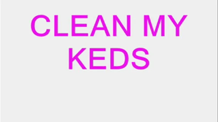 Clean my Keds