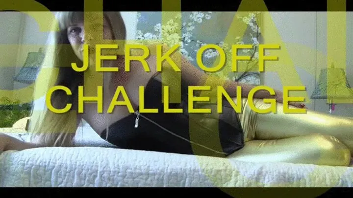 JERK OFF CHALLENGE