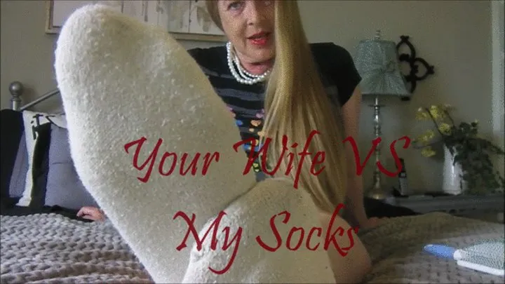 YOUR WIFE VS MY SOCKS