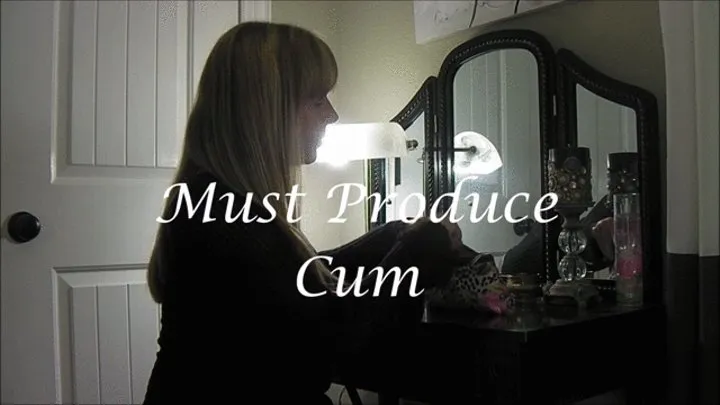 MUST PRODUCE CUM