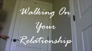 WALKING ON YOUR RELATIONSHIP