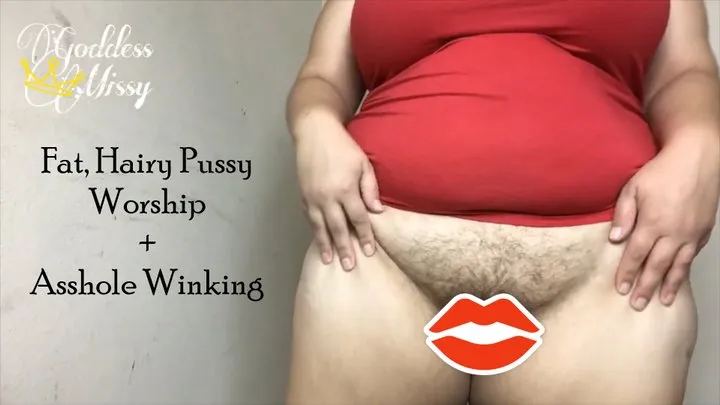 Fat, Hairy Pussy Worship + Asshole Winking