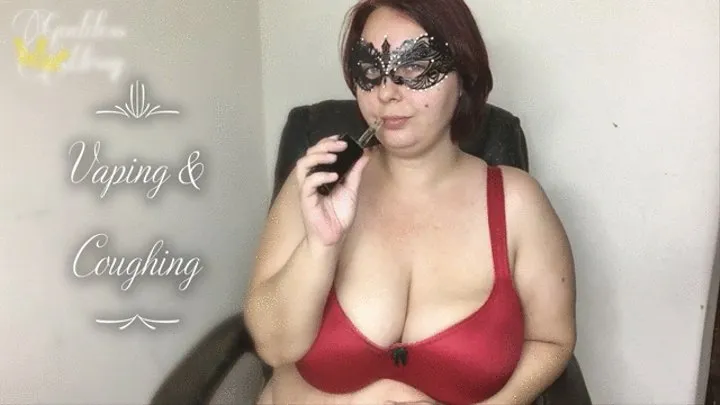 Face and Cleavage Focused Vaping and Coughing