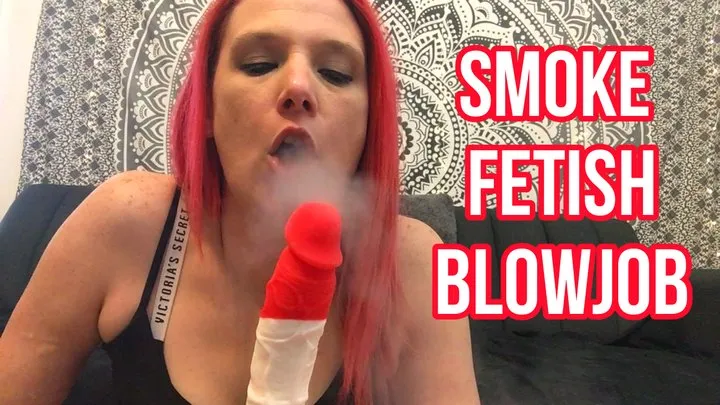 Smoking Fetish Blow Job