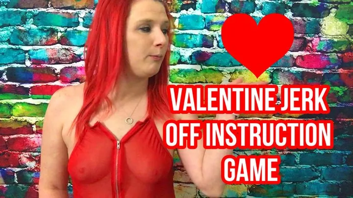 Valentine Jerk Off Instruction Game