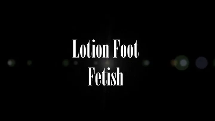 Foot Lotion Worship