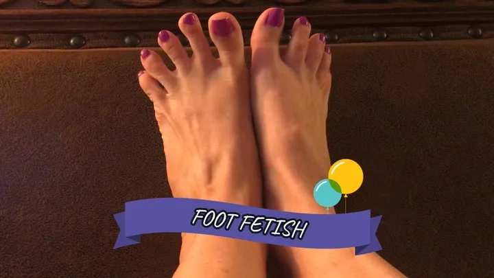 BDAY 6: Foot Fetish