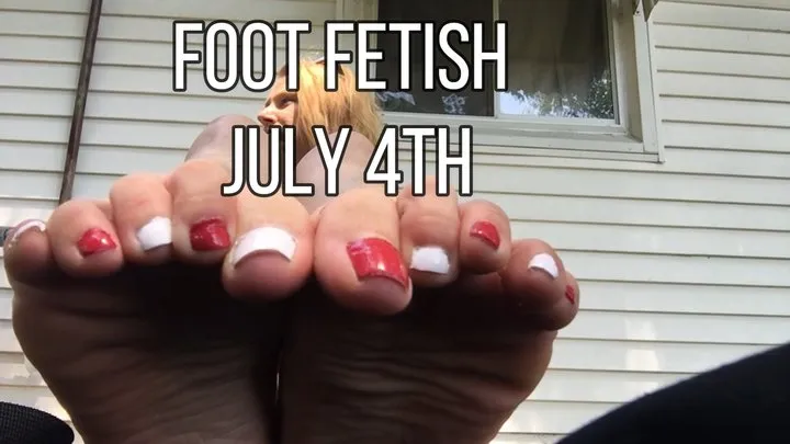 Foot Fetish July 4th