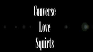 Converse Love Squirts