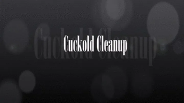 Cuckold Cleanup